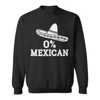 Funny 0 Mexican With Sombrero For Cinco De Mayo Costume Sweatshirt | Mazezy