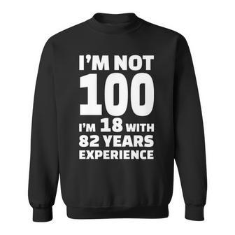 Funny 100Th Birthday Gift V2 Men Women Sweatshirt Graphic Print Unisex - Thegiftio UK