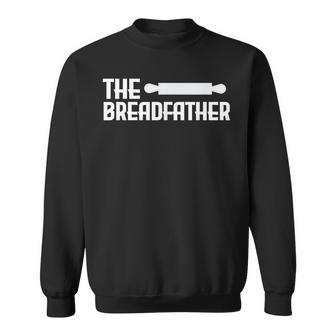 Funny Baker Breadfather Men Women Sweatshirt Graphic Print Unisex - Seseable