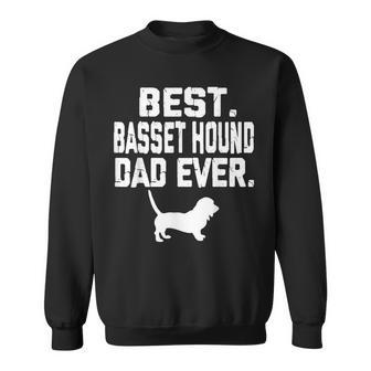 Funny Best Basset Hound Dad Ever Gift For Mens Sweatshirt | Mazezy