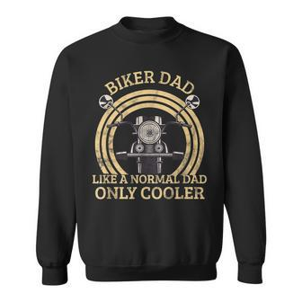 Funny Biker Dad Motorcycle Dad Grandpa Fathers Day Gift For Mens Sweatshirt | Mazezy