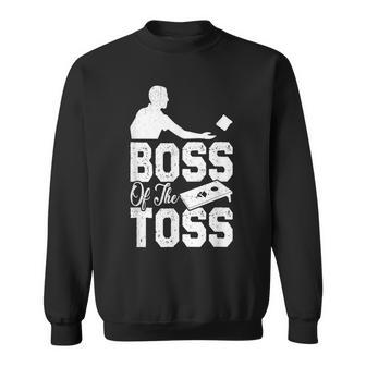 Funny Boss Of The Toss Cornhole Player Cornholer Sweatshirt | Mazezy