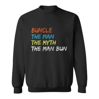 Funny Buncle The Bun The Myth The Legend Gift Sweatshirt - Monsterry