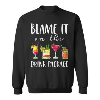 Funny Cruise Blame It On The Drink Package Margarita Sweatshirt | Mazezy