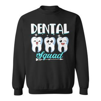 Funny Dental Squad Dentist Hygienist Dentistry Student Gift Sweatshirt | Mazezy