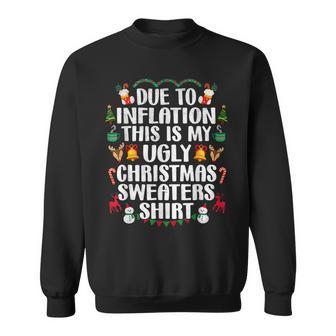 Funny Due To Inflation Ugly Christmas Sweaters Mens Womens V7 Men Women Sweatshirt Graphic Print Unisex - Seseable
