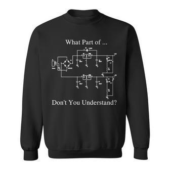 Funny Engineering Electrical What Part Of Circuit Sweatshirt - Seseable
