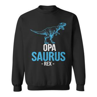 Funny Fathers Day Gift For Grandpa Opa Saurus Rex V2 Sweatshirt - Seseable