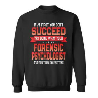 Funny Forensic Psychologist Joke - Psychology Humor Sweatshirt | Mazezy