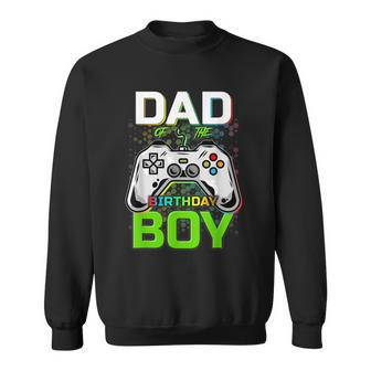 Funny Gaming Video Gamer Dad Of The Birthday Boy Sweatshirt | Mazezy