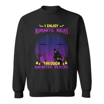 Funny Ghost Hunting Romantic Walk Paranormal Halloween Sweatshirt | Mazezy