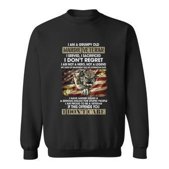 Funny Gift I Am A Grumpy Old Marine Not A Hero Not A Legend Gift Sweatshirt - Monsterry