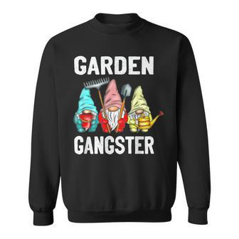 Funny Gnome Lover Garden Gangster Gnomes Gardener Sweatshirt | Mazezy AU