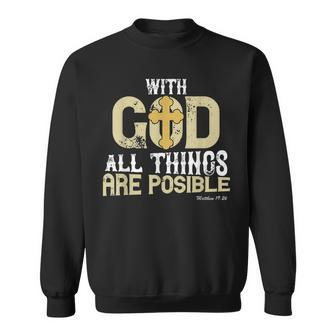Funny God All Things Are Possible Sunflower Sweatshirt - Seseable