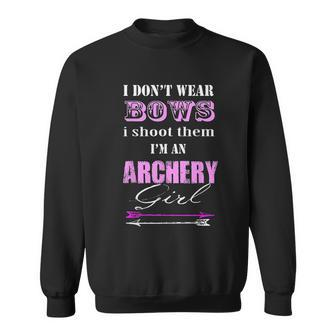 Funny I Dont Wear Bows I Shoot Them Archery Men Women Sweatshirt Graphic Print Unisex - Thegiftio UK