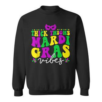 Funny Mardi Gras Thick Thighsvibes Happy Mardi Gras Sweatshirt - Seseable