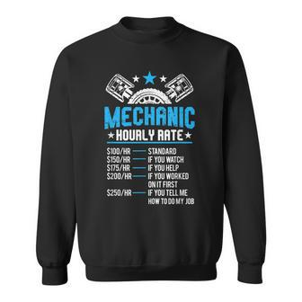 Funny Mechanic Hourly Rate Motor Repair Labor Rate Men Women Sweatshirt Graphic Print Unisex - Seseable