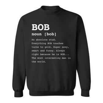 Funny Name Definition Bob For Men Bobby Men Women Sweatshirt Graphic Print Unisex - Thegiftio UK