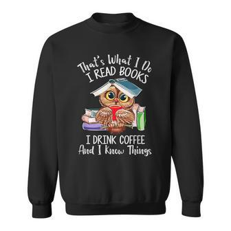 Funny Owl Lover Thats What I Do I Read Books I Drink Coffee Sweatshirt - Seseable
