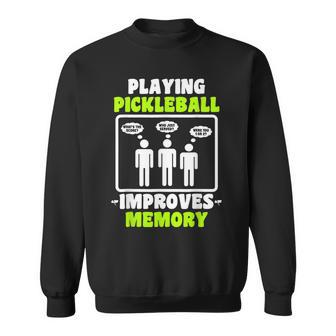 Funny Playing Pickleball Pickleball Players Gifts Men Sweatshirt - Seseable