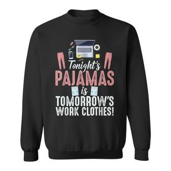 Funny Retro Vintage Work From Home Tonights Pajamas Is Work Sweatshirt - Seseable