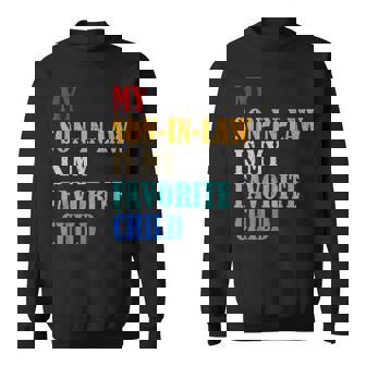 Funny Son-In Law Is My Favorite Child Gifts Father In Law Sweatshirt | Mazezy