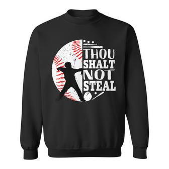 Funny Thou Shalt Not Steal Baseball Catcher Quotes Graphic Sweatshirt - Seseable