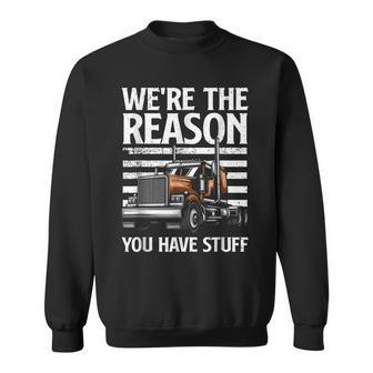 Funny Trucker Design For Men Women Semi Truck Driver Lover Sweatshirt - Seseable