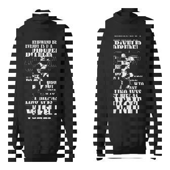 Funny Workout Everyone Wants To Be A Bodybuilder Men Women Sweatshirt Graphic Print Unisex - Seseable