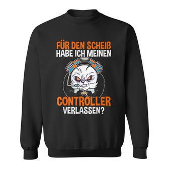 Gamer Zocker Controller Lustiges Gaming Zocken Games Spruch Sweatshirt - Seseable