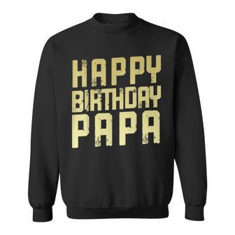 Geburtstag Papa Happy Birthday Geschenk Sweatshirt - Seseable