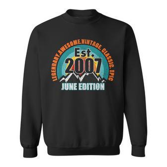 Gegründet 2007 Geboren Im Juni Ausgabe Legend Birthday Sweatshirt - Seseable
