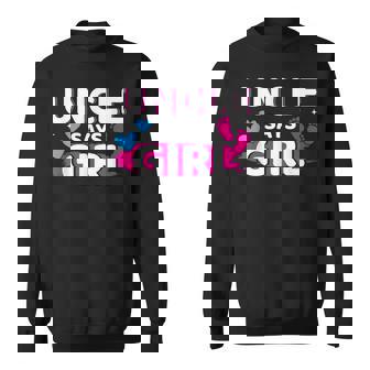 Gender Reveal Uncle Says Girl Matching Family Baby Party Gift For Mens Sweatshirt | Mazezy