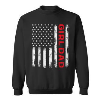 Girl Dad America Flag Vintage Fathers Day Daughter Dad Sweatshirt - Seseable