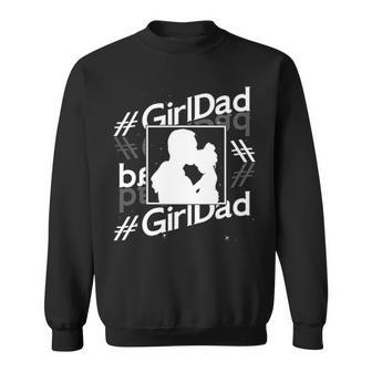 Girl Dad Family Dad And Daughter Sweatshirt | Mazezy