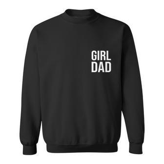 Girl Dad Pocket Print Daddy Papa Fathers Day Sweatshirt - Monsterry
