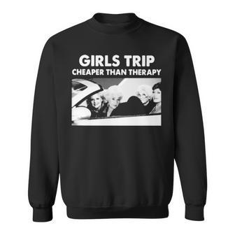 Girls Trip Cheaper Than Therapy Woman Vintage Sweatshirt | Mazezy