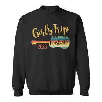 Girls Trip Nashville 2023 Guitar Guitarist Weekend Party Sweatshirt - Seseable