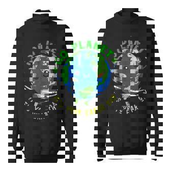 Go Planet Its Your Earth Day Cute Earth Happy Earth Day Sweatshirt | Mazezy