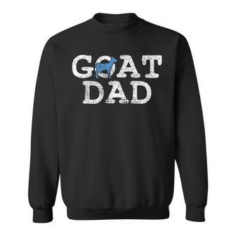Goat Dad T Fathers Day Farmer Gift Sweatshirt - Seseable