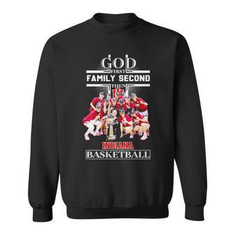 God First Family Second Then Team Indiana Basketball Sweatshirt | Mazezy DE