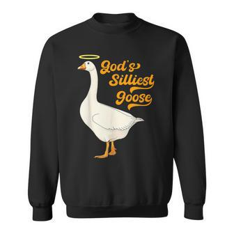 Gods Silliest Goose Funny Goose Meme Sweatshirt - Seseable