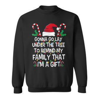 Gonna Go Lay Under The Tree Christmas Funny X-Mas Pajama Men Women Sweatshirt Graphic Print Unisex - Thegiftio UK