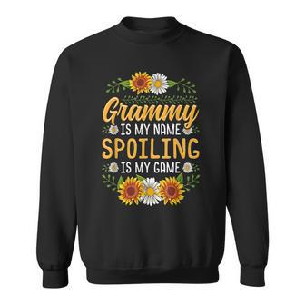 Grammy Is My Name Spoiling Is My Game Sunflower Gift Sweatshirt | Mazezy