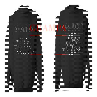 Grampa The Man The Myth The Legend Gift For Grampa Sweatshirt - Seseable