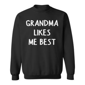 Grandma Likes Me Best Funny Joke Sarcastic Family Men Women Sweatshirt Graphic Print Unisex - Seseable