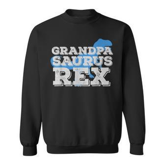 Grandpa Dinosaur Rex Fathers Day Gift Dads Sweatshirt | Mazezy
