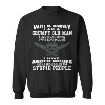 Grumpy Old Man T June Birthday California Retirement Gift For Mens Sweatshirt | Mazezy
