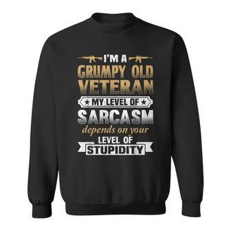 Grumpy Old Veteran Sarcasm T Men Women Sweatshirt Graphic Print Unisex - Seseable