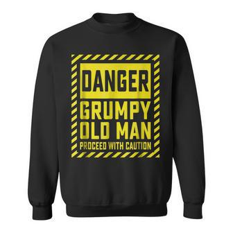 Grumpy T For Men Funny Danger Grumpy Old Man Gift For Mens Sweatshirt | Mazezy